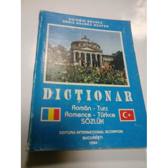 DICTIONAR ROMAN-TURC - AGIEMIN BAUBEC, DENIZ BAUBEC GEAFER